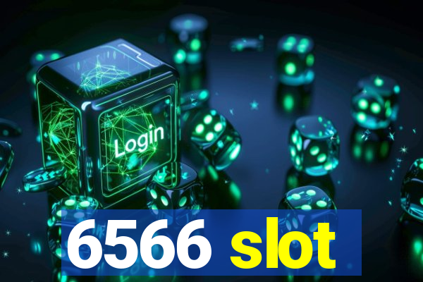 6566 slot